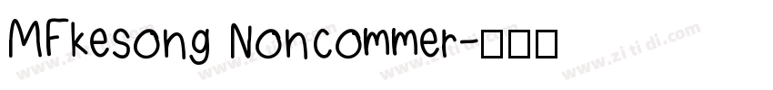 MFkesong Noncommer字体转换